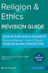 Religion & Ethics: Area of Study 1: From an Islamic Perspective: GCSE Edexcel Religious Studies B (9-1)