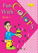 Fun with Colors: Bk. 1