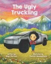 The Ugly Truckling: The Story of My Cybertruck