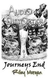 Audio Distortion: Journeys End