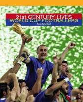 21st Century Lives: World Cup Footballers