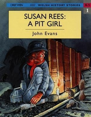 Welsh History Stories: Susan Rees, A Pit Girl