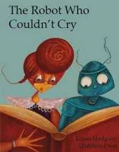 The Robot Who Couldn't Cry