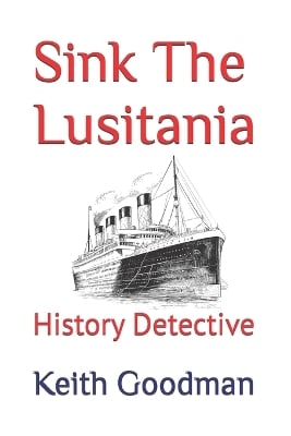 Sink The Lusitania: History Detective