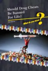 Should Drugs Cheats Be Banned for Life?