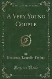 A Very Young Couple (Classic Reprint)
