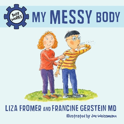 My Messy Body