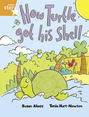 Rigby Star Guided Orange Level: How the Turtle Got His Shell