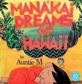 Mana'kai Dreams of Hawai'i