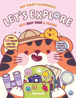 My Cozy Learning: Let's Explore - with Busy Tiger & Friends