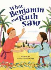 What Benjamin and Ruth saw
