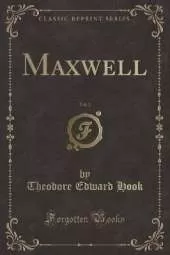 Maxwell, Vol. 2 (Classic Reprint)