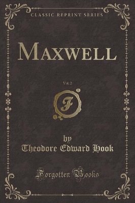 Maxwell, Vol. 2 (Classic Reprint)
