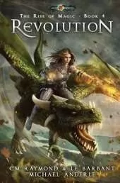Revolution: The Rise of Magic Book 4
