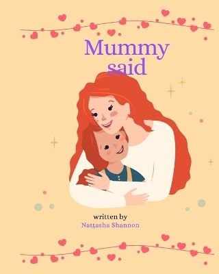 Mummy said