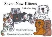 Seven New Kittens: A Muslim Story