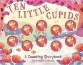 Ten Little Cupids: A Counting Storybook