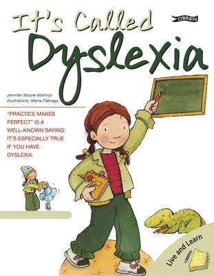 It's Called Dyslexia