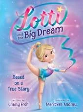 Lotti and the Big Dream