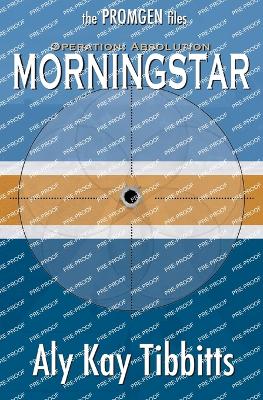 Operation Absolution: Morningstar