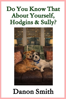 Do You Know That About Yourselves, Hodgins and Sully?: A Gentle Story About Love, Loss, and Hope
