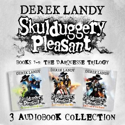 Skulduggery Pleasant: Audio Collection Books 7-9: The Darquesse Trilogy: Kingdom of the Wicked, Last Stand of Dead Men, the Dying of the Light