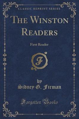 The Winston Readers: First Reader (Classic Reprint)