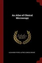 An Atlas of Clinical Microscopy