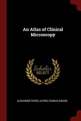 An Atlas of Clinical Microscopy