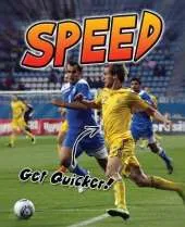 Speed: Get Quicker!