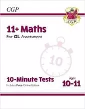 11+ GL 10-Minute Tests: Maths - Ages 10-11 Book 1 (with Online Edition): for the 2025 exams