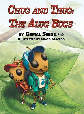 Chug and Thug: The Alug Bugs