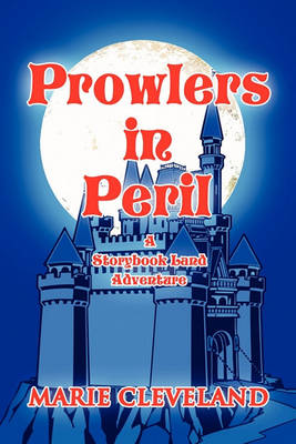 Prowlers in Peril: A Storybook Land Adventure