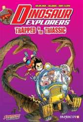 Dinosaur Explorers Vol. 4: Trapped in the Triassic
