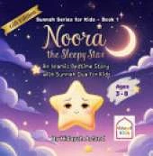 Noora the Sleepy Star: An Islamic Bedtime Story with Sunnah Dua for Kids (Gift Edition)