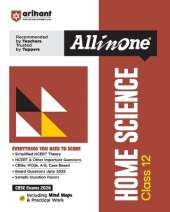 Arihant All in One Home Science Class 12 for CBSE Exams 2026 Simplified NCERT Theory, CBQs, MCQs, Board Questions Upto 2025, Sample Question Papers, Mind Maps and Practical Work