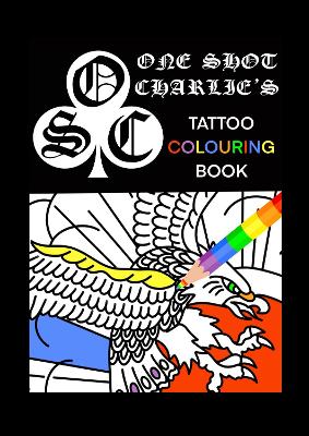 One Shot Charlie's Tattoo Colouring Book
