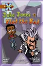 Project X: Heroes and Villains: Jake Jones V Vlad the Bad