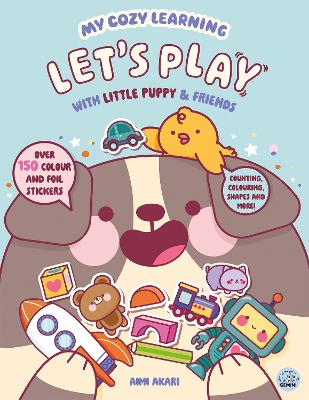 My Cozy Learning: Let's Play - with Little Puppy & Friends