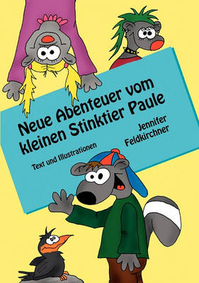 Neue Abenteuer Vom Kleinen Stinktier Paule