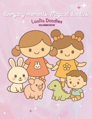 Everyday Moments. Magical Doodles.