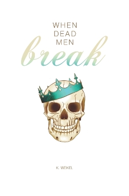 When Dead Men Break: Whiteout Edition