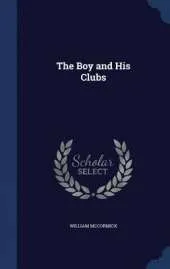 The Boy and His Clubs