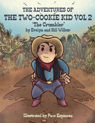 The Adventures of the Two Cookie Kid: 'The Crumbler'