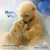 Mama, Why?