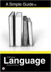 A Simple Guide to GCSE English Language