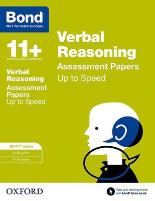 Bond 11+: Verbal Reasoning: Up to Speed Papers: 10-11+ years