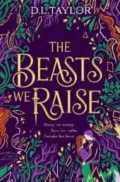 The Beasts We Raise
