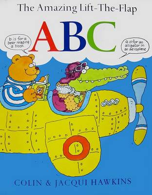 The Amazing Lift-the-flap ABC