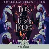 Tales of the Greek Heroes